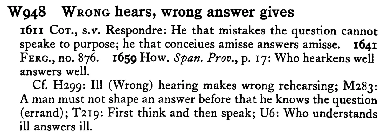 WRONG hears, wrong answer gives - a scanned entry from Tilley's 1950 Dictionary of Proverbs.