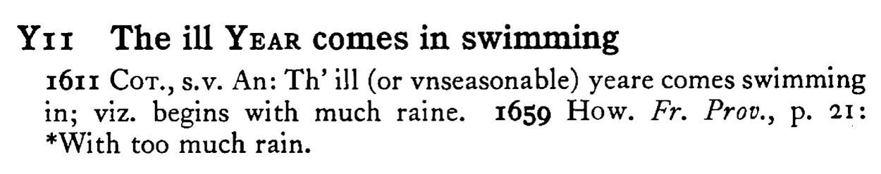 The ill YEAR comes in swimming - a scanned entry from Tilley's 1950 Dictionary of Proverbs.