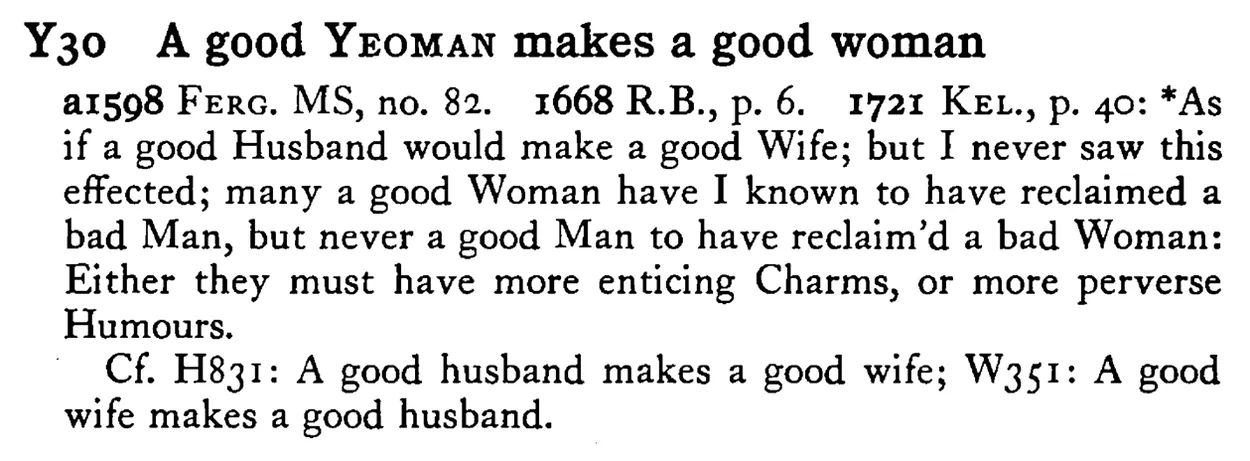 A good YEOMAN makes a good woman - a scanned entry from Tilley's 1950 Dictionary of Proverbs.