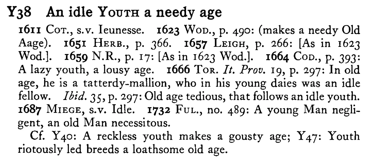 An idle YOUTH a needy age - a scanned entry from Tilley's 1950 Dictionary of Proverbs.