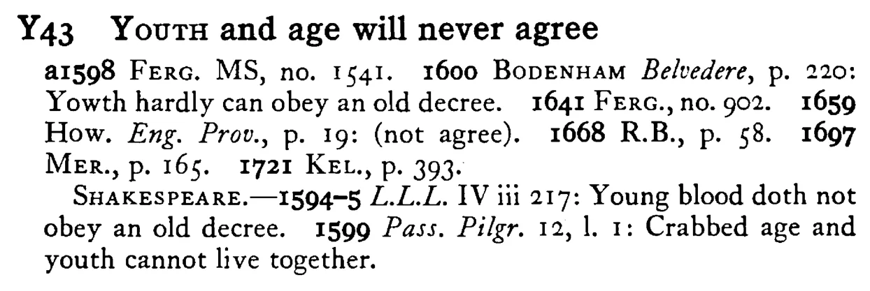 YOUTH and age will never agree - a scanned entry from Tilley's 1950 Dictionary of Proverbs.