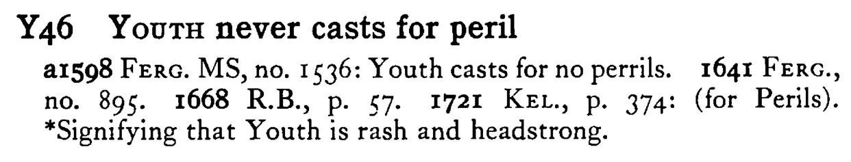 YOUTH never casts for peril - a scanned entry from Tilley's 1950 Dictionary of Proverbs.