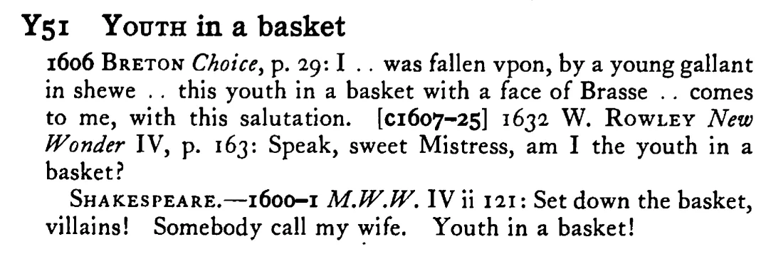 YOUTH in a basket - a scanned entry from Tilley's 1950 Dictionary of Proverbs.