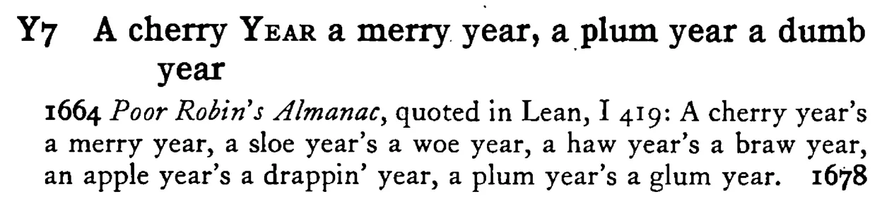 A cherry YEAR a merry year, a plum year a dumb year - a scanned entry from Tilley's 1950 Dictionary of Proverbs.