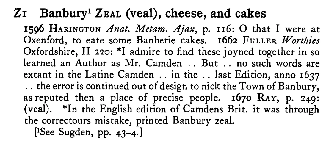 Banbury¹ ZEAL (veal), cheese, and cakes - a scanned entry from Tilley's 1950 Dictionary of Proverbs.