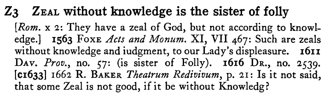 ZEAL without knowledge is the sister of folly - a scanned entry from Tilley's 1950 Dictionary of Proverbs.